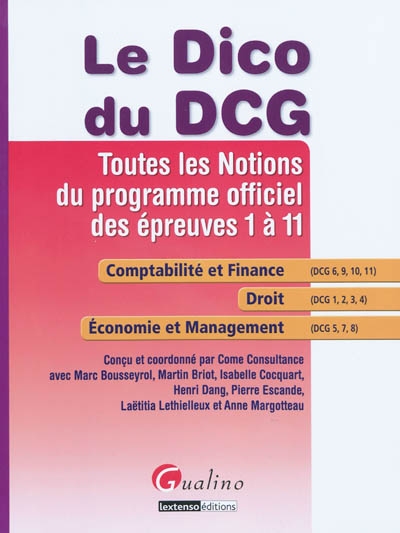 Le dico du DCG : toutes les notions du programme officiel des épreuves 1 à 11