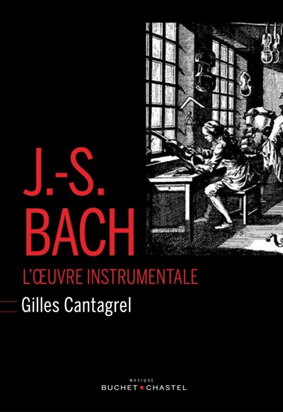 J.-S. Bach : l'oeuvre instrumentale