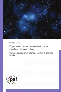 Gyromètre-accéléromètre à ondes de matière : Caractérisation d'un capteur inertiel à atomes froids