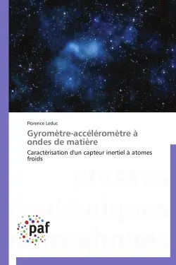 Gyromètre-accéléromètre à ondes de matière : Caractérisation d'un capteur inertiel à atomes froids