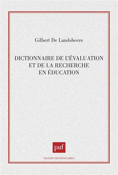 Dictionnaire de l'évaluation et de la recherche en éducation