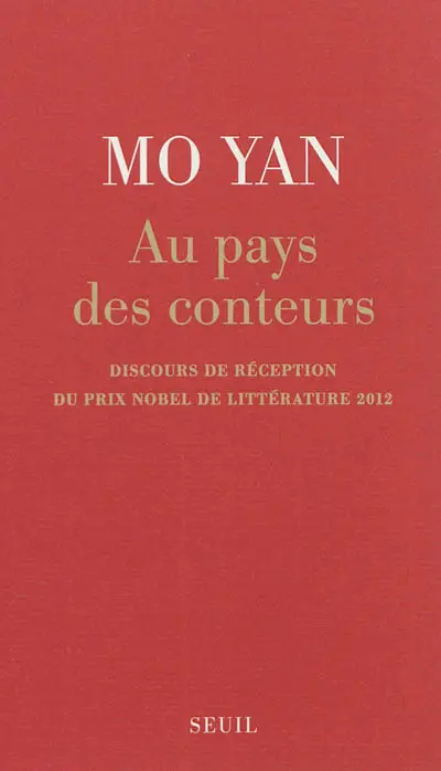 Au pays des conteurs : discours de réception du Prix Nobel de littérature 2012