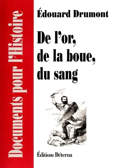 De l'or, de la boue, du sang