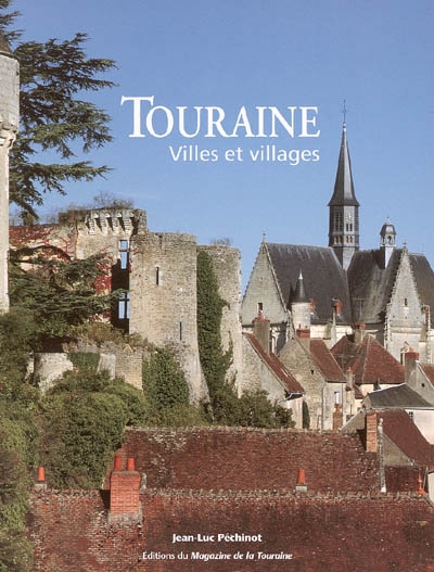 Touraine, ville et villages