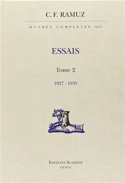Oeuvres complètes. Vol. 16. Essais : tome 2, 1927-1935