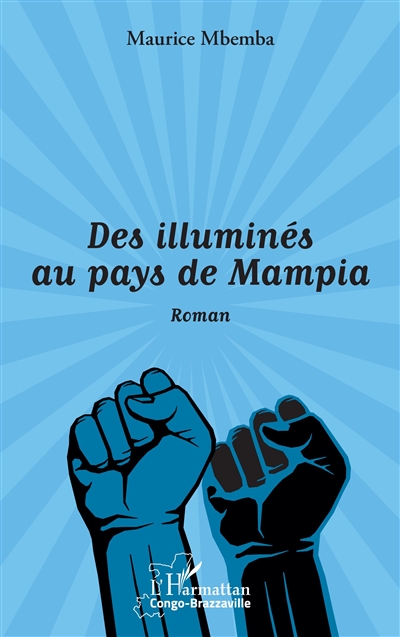 Des illuminés au pays de Mampia
