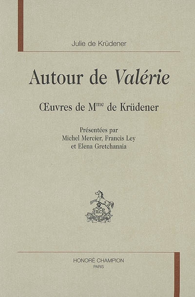 Autour de Valérie : oeuvres de Mme de Krüdener
