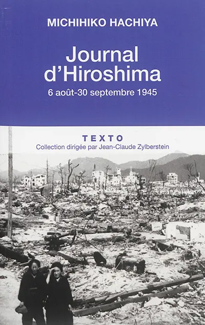 Journal d'Hiroshima : 6 août-30 septembre 1945