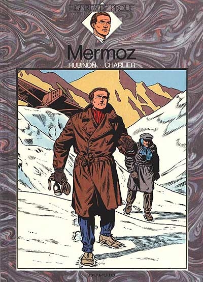 Mermoz : chevalier du ciel