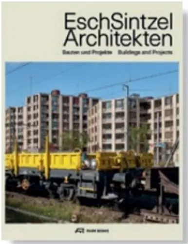 Esch Sintzel Architekten Bauten und Projekte