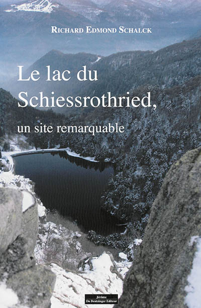 Le lac du Schiessrothried, un site remarquable