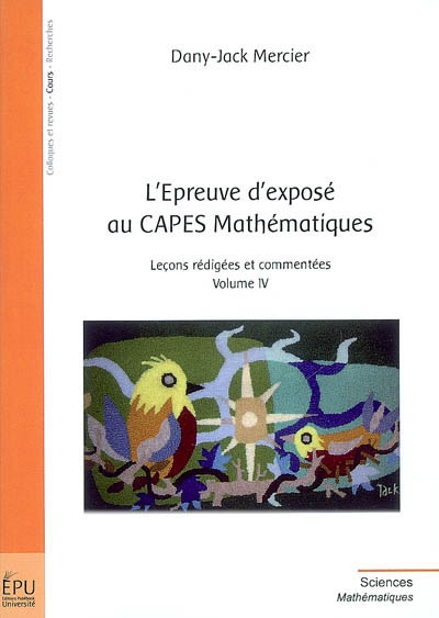 L'épreuve d'exposé au Capes mathématiques. Vol. 4