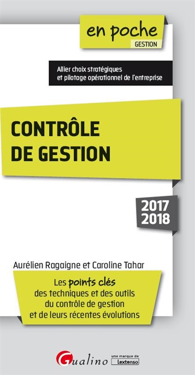 Contrôle de gestion 2017-2018 : les points clés des techniques et des outils du contrôle de gestion et de leurs récentes évolutions