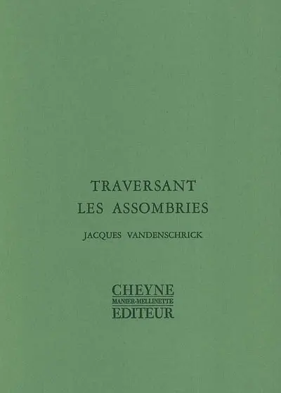 Traversant les assombries