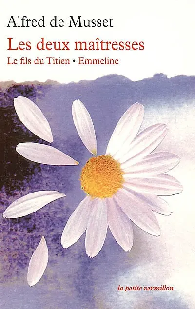 Les deux maîtresses. Le fils de Titien. Emmeline