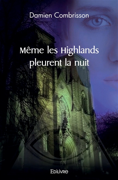 Même les highlands pleurent...