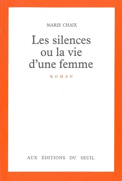 Les Silences ou la Vie d'une femme