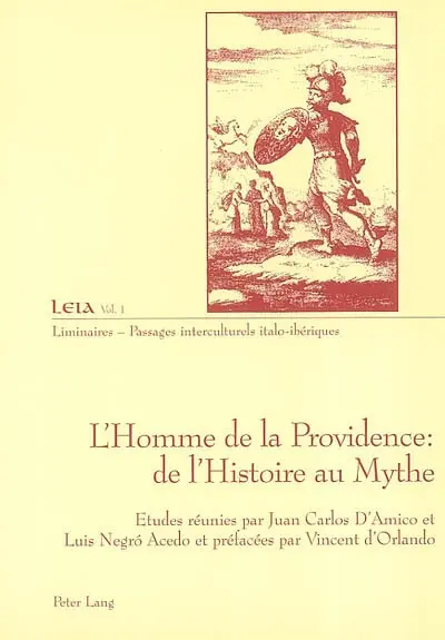 L'homme de la providence : de l'histoire au mythe