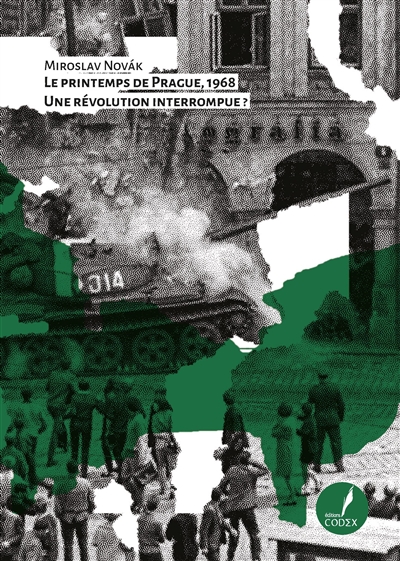 Le printemps de Prague, 1968 : une révolution interrompue ?