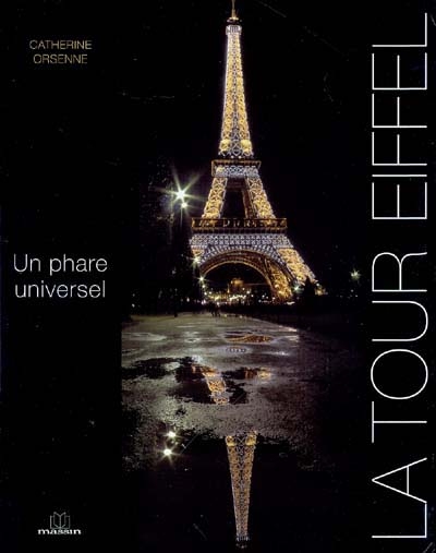 La Tour Eiffel : un phare universel