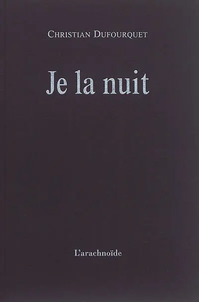 Je la nuit