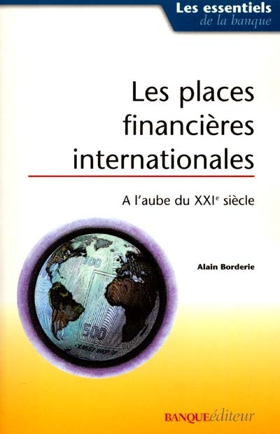 Les places financières internationales à l'aube du XXIe siècle
