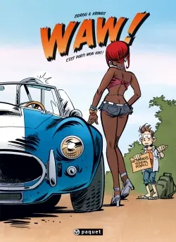 Waw !. Vol. 1. C'est parti mon kiki !