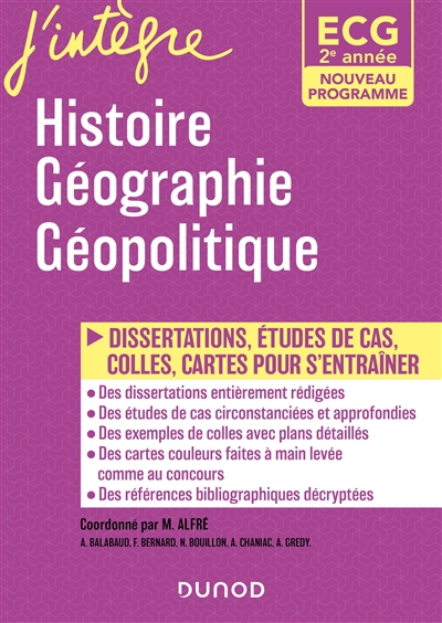Histoire, géographie, géopolitique, ECG 2e année : dissertations, études de cas, colles, cartes pour s'entraîner : nouveaux programmes