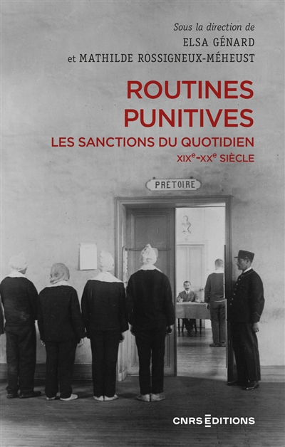 Routines punitives : les sanctions du quotidien : XIXe-XXe siècle