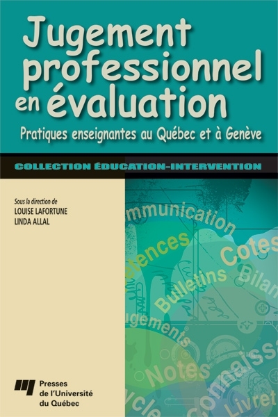 Jugement professionnel en évaluation : pratiques enseignantes au Québec et à Genève