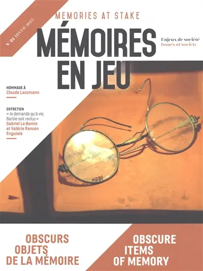 Mémoires en jeu = Memories at stake, n° 22. Obscurs objets de la mémoire. Obscure items of memory