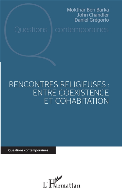 Rencontres religieuses : entre coexistence et cohabitation