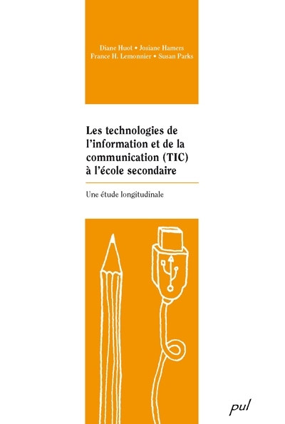 Les technologies de l'information et de la communication (TIC) à l'école secondaire : étude longitudinale