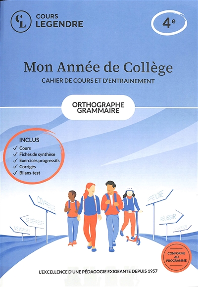 Mon année de collège : orthographe grammaire 4e : cahier de cours et d'entraînement