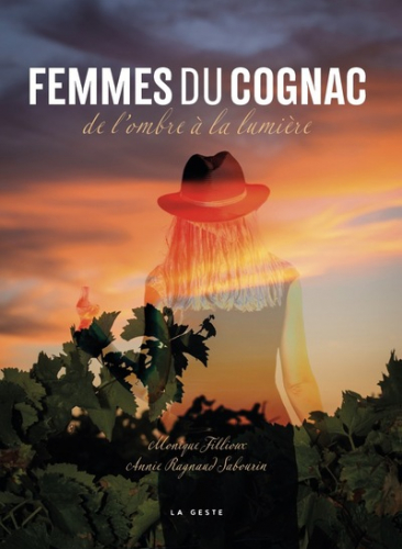 Femmes du cognac : de l'ombre à la lumière