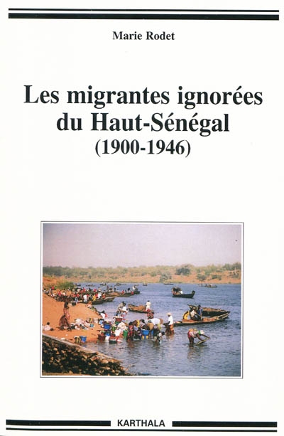 Les migrantes ignorées du Haut-Sénégal : 1900-1946