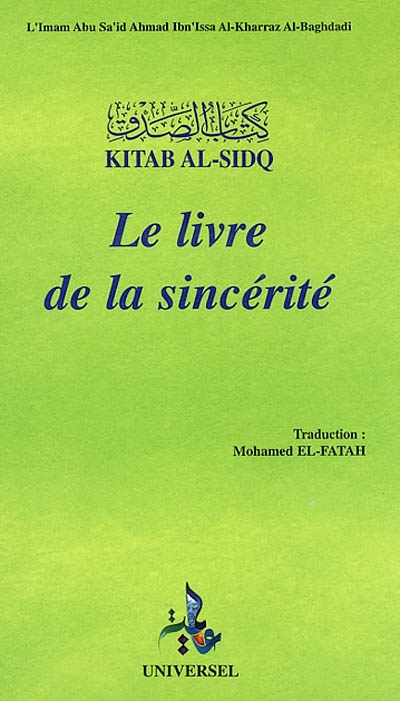 Kitab al-sidq : le livre de la sincérité