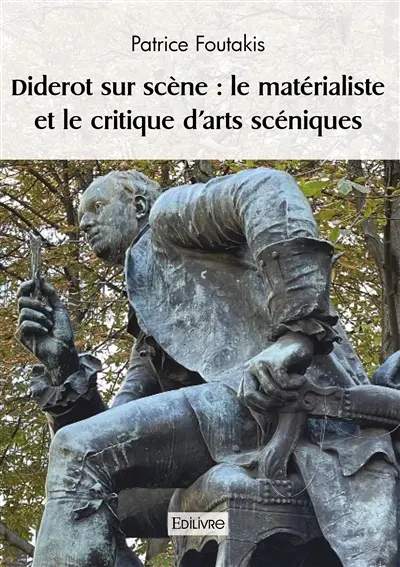 Diderot sur scène : le matérialiste et le critique d'arts scéniques