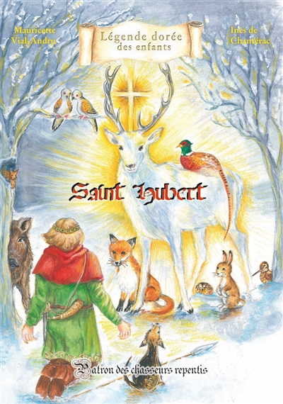 Saint Hubert : patron des chasseurs repentis