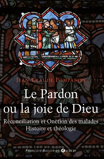 Le pardon ou La joie de...