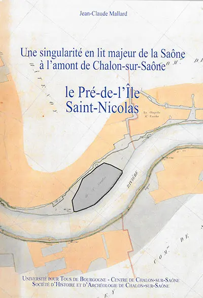 Le Pré-de-l'île Saint-Nicolas : une singularité en lit majeur de la Saône à l'amont de Chalon-sur-Saône