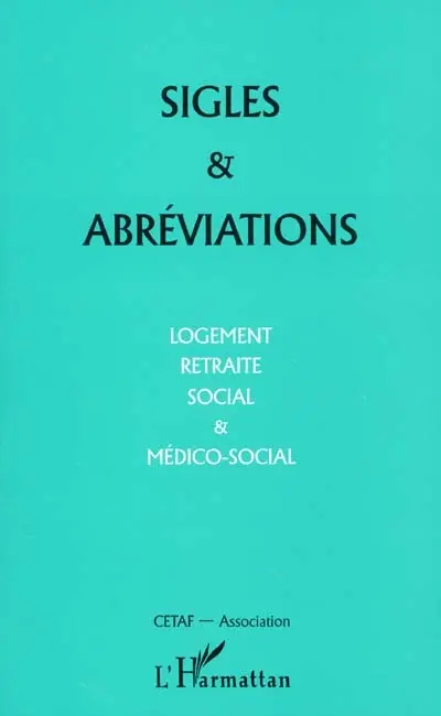 Sigles et abréviations : logement, retraite, social et médico-social