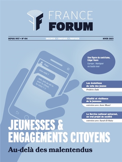 France forum : observer, comparer, proposer, n° 414. Jeunesses & engagements citoyens : au-delà des malentendus