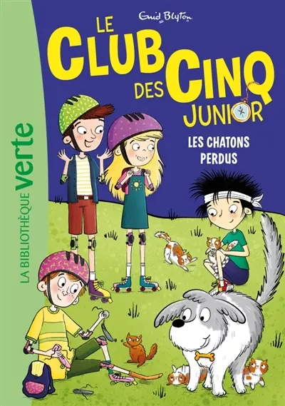 Le club des Cinq junior. Vol. 20. Les chatons perdus