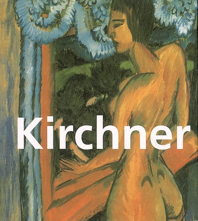 Kirchner, 1880-1938