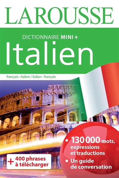 Italien : mini dictionnaire : français-italien, italien-français. Italiano : mini dizionario : francese-italiano, italiano-francese