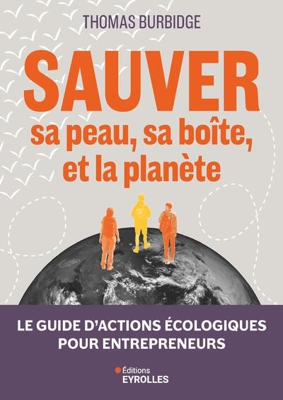 Sauver sa peau, sa boîte,...