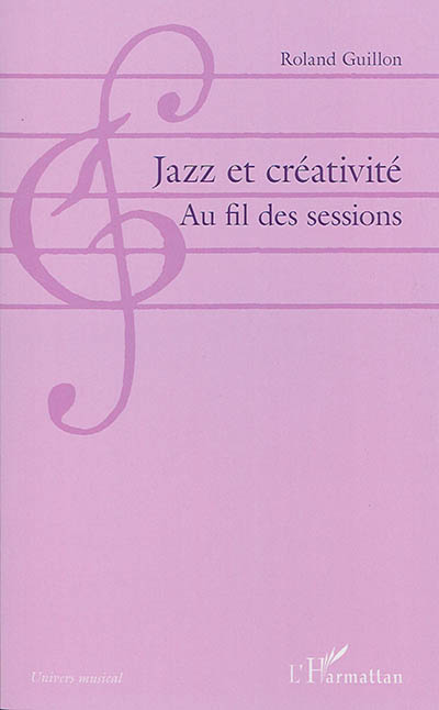 Jazz et créativité : au fil des sessions
