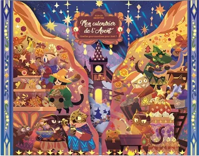 Pop-up recettes : mon calendrier de l'Avent : quelles gourmandises pour Noël ?