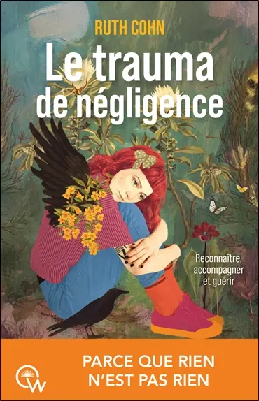 Le trauma de négligence : reconnaître, accompagner et guérir